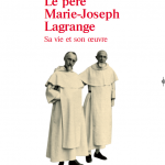 Le père Marie-Joseph Vincent. Sa vie et son oeuvre